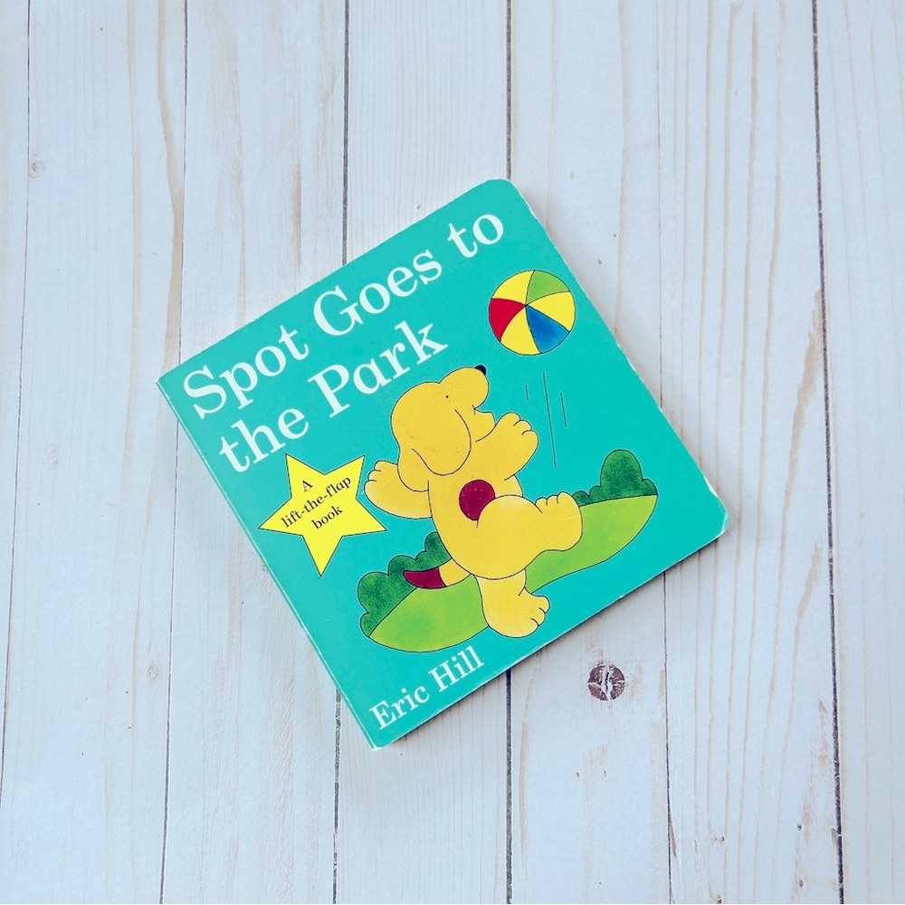 SPOT GOES TO THE PARK BY ERIC HILL